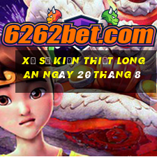 xổ số kiến thiết long an ngày 20 tháng 8