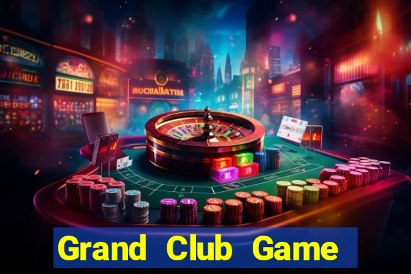 Grand Club Game Bài 888 Casino