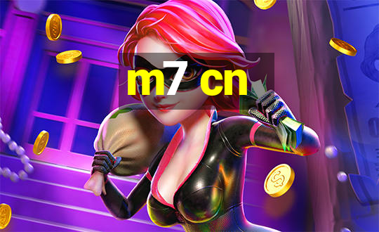 m7 cn