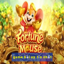 game bài uy tín nhất