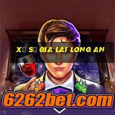 xổ số gia lai long an