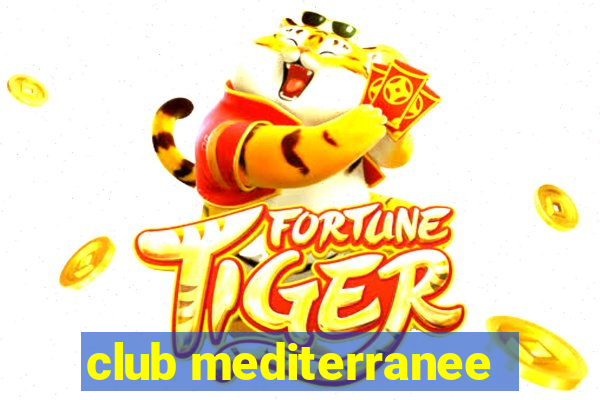 club mediterranee