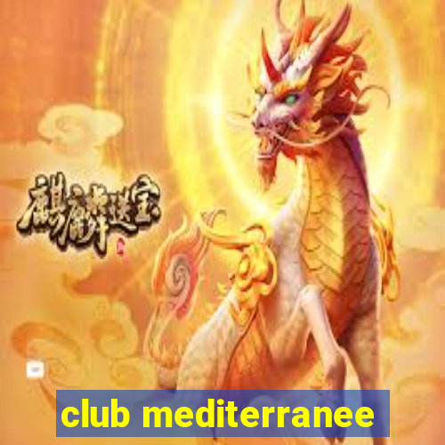 club mediterranee