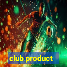 club product