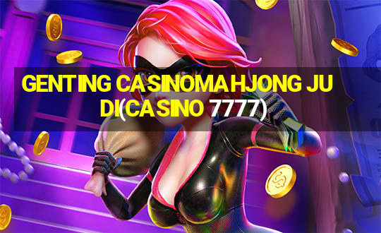 GENTING CASINOMAHJONG JUDI(CASINO 7777)