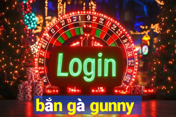 bắn gà gunny