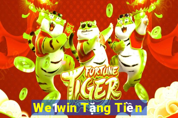 We1win Tặng Tiền