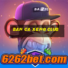 ban ca xeng club