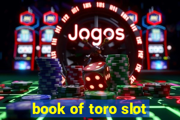 book of toro slot