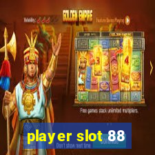 player slot 88