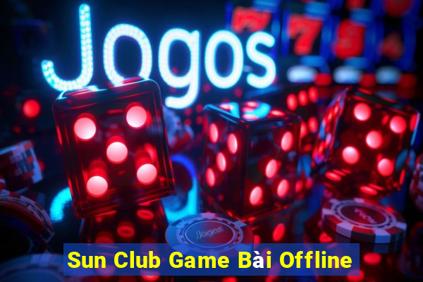 Sun Club Game Bài Offline