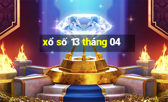 xổ số 13 tháng 04