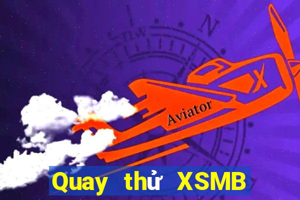 Quay thử XSMB ngày 5