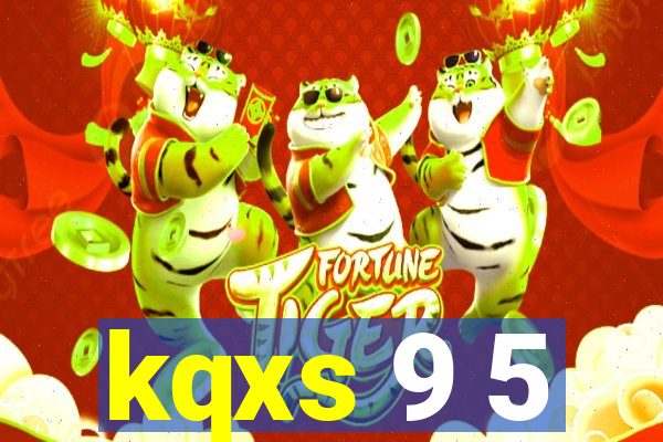 kqxs 9 5