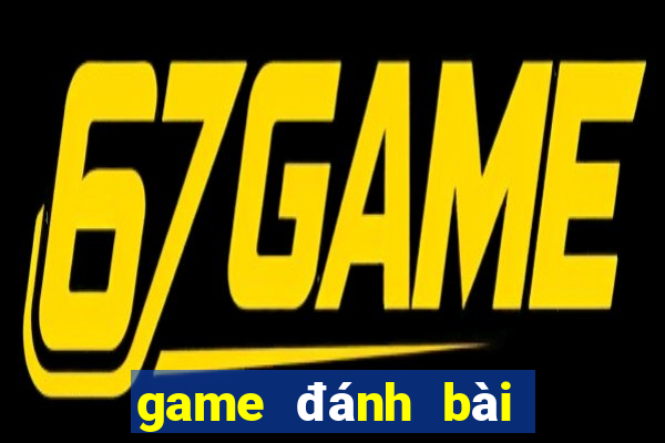 game đánh bài tiến lên miền nam đổi thưởng