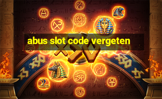 abus slot code vergeten