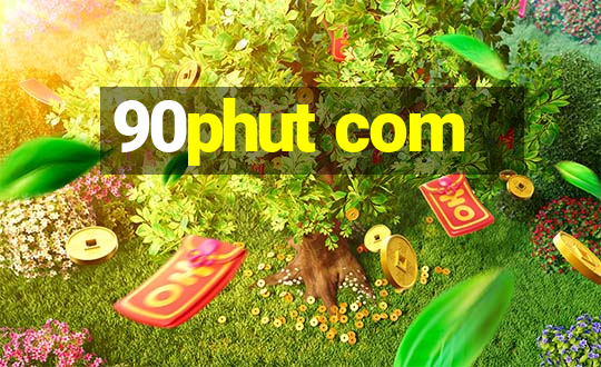 90phut com