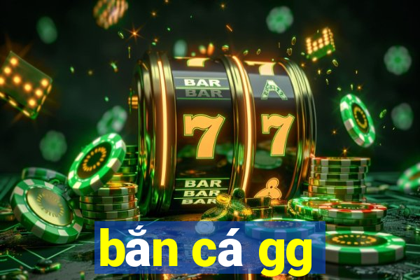 bắn cá gg