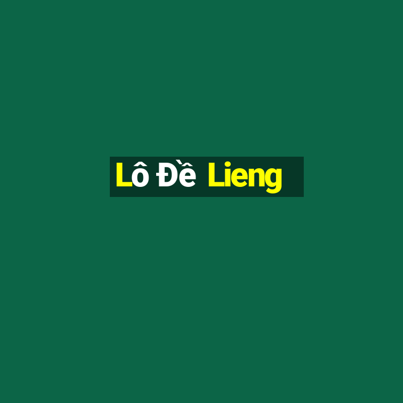 Lô Đề Lieng