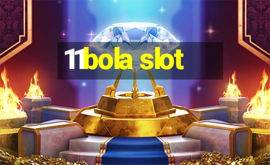 11bola slot