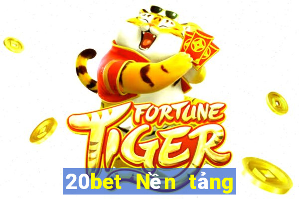 20bet Nền tảng Colou Baodian