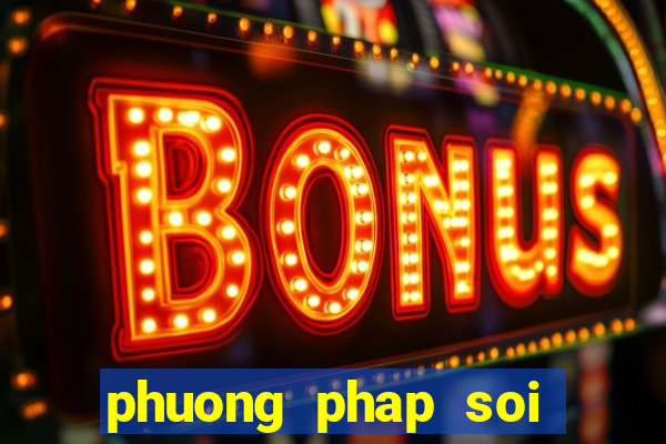 phuong phap soi cau lo de