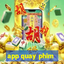 app quay phim