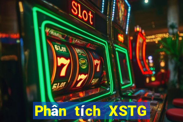 Phân tích XSTG ngày 2