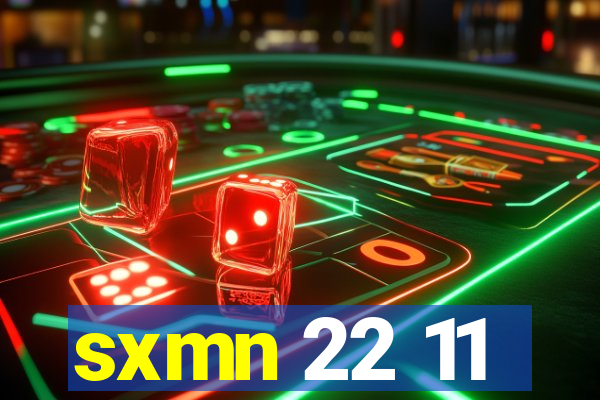 sxmn 22 11