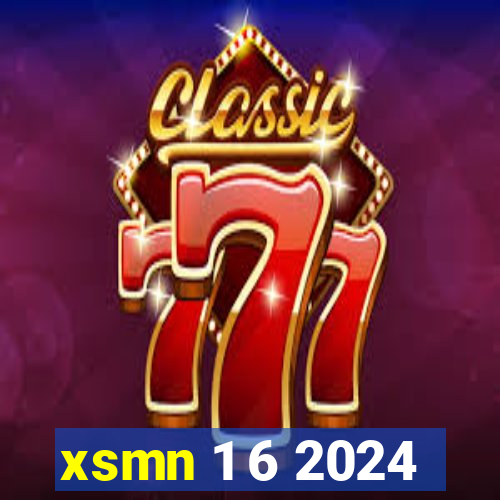 xsmn 1 6 2024