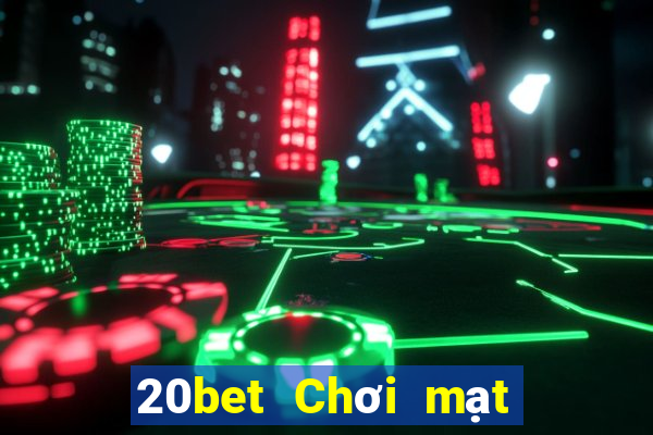 20bet Chơi mạt chược 52