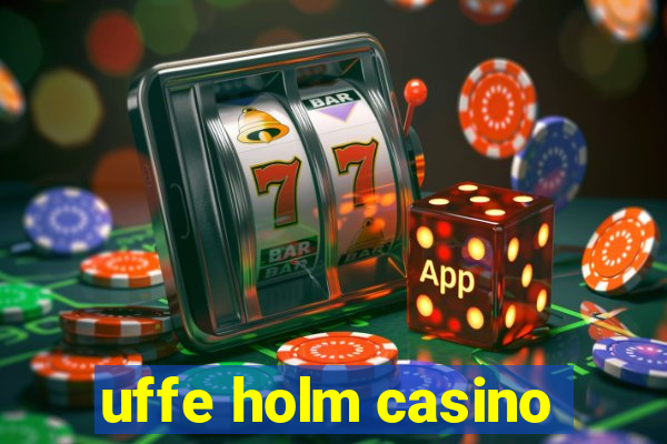 uffe holm casino