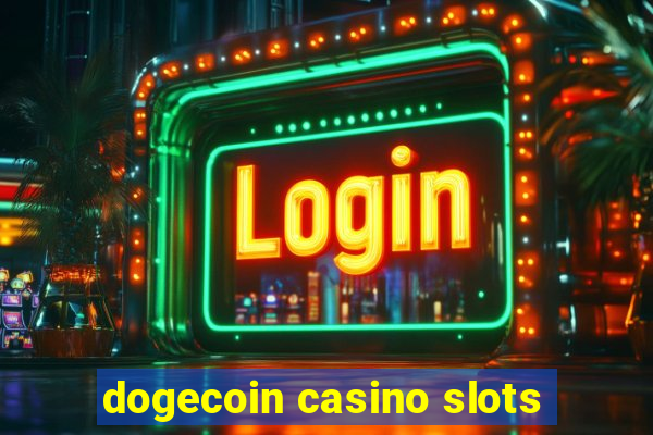 dogecoin casino slots