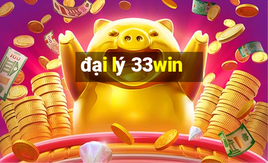 đại lý 33win