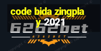 code bida zingplay 2021