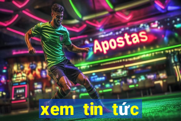 xem tin tức biển đông