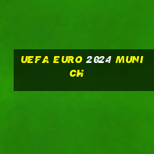 uefa euro 2024 munich