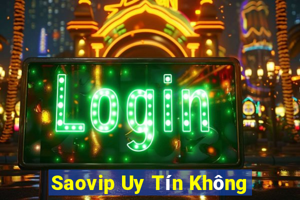 Saovip Uy Tín Không