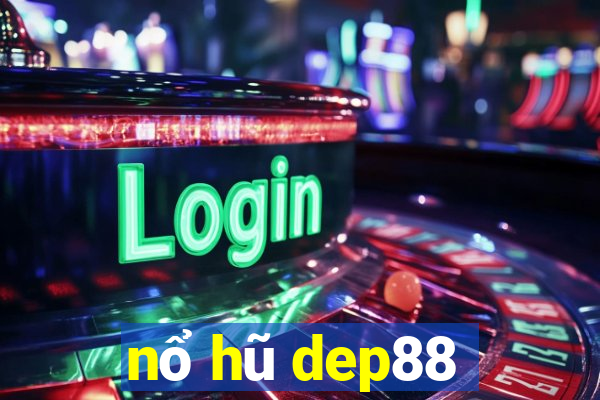 nổ hũ dep88