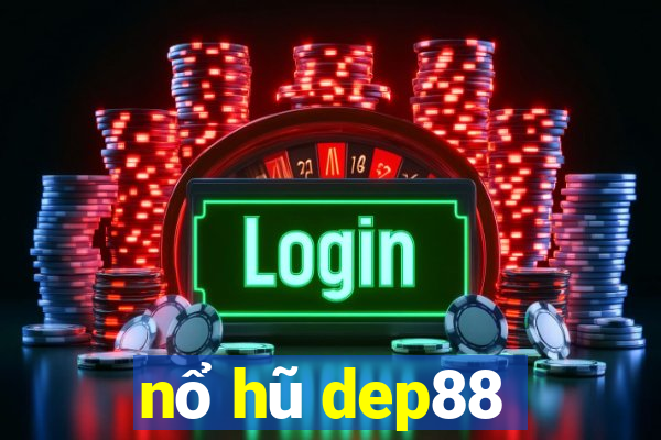 nổ hũ dep88