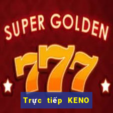 Trực tiếp KENO ngày 13