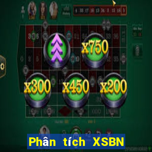 Phân tích XSBN ngày 17