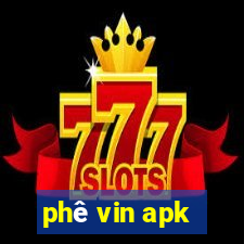 phê vin apk