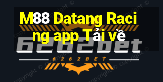 M88 Datang Racing app Tải về