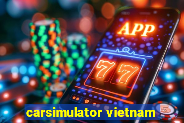 carsimulator vietnam