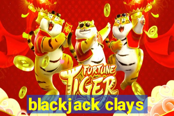 blackjack clays