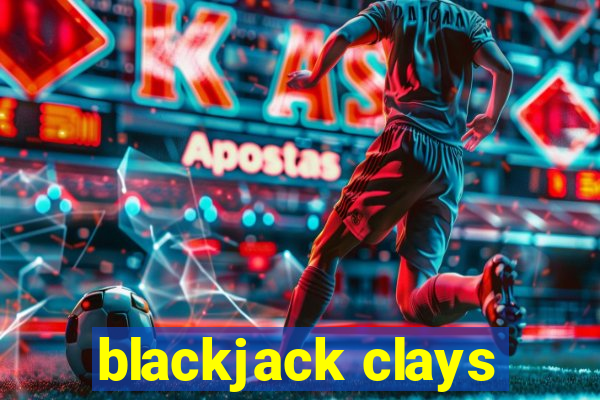 blackjack clays