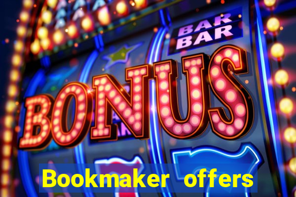 Bookmaker offers new member promotion 150k