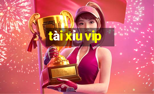 tài xỉu vip