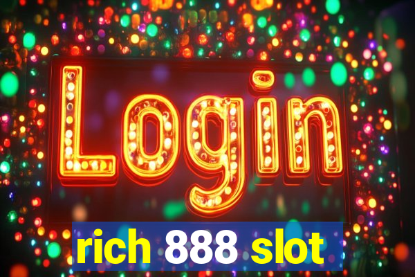 rich 888 slot